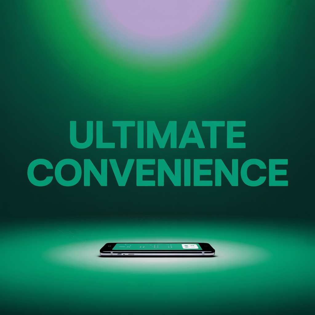 Ultimate Convenience